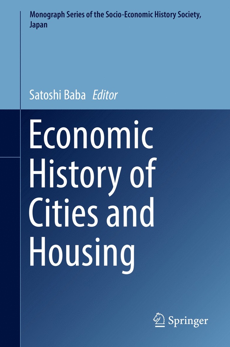 Satoshi Baba - Economic History of Cities and Housing, Inbunden