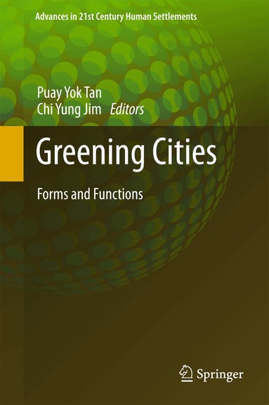 Puay Yok Tan, Chi Yung Jim - Greening Cities, Inbunden