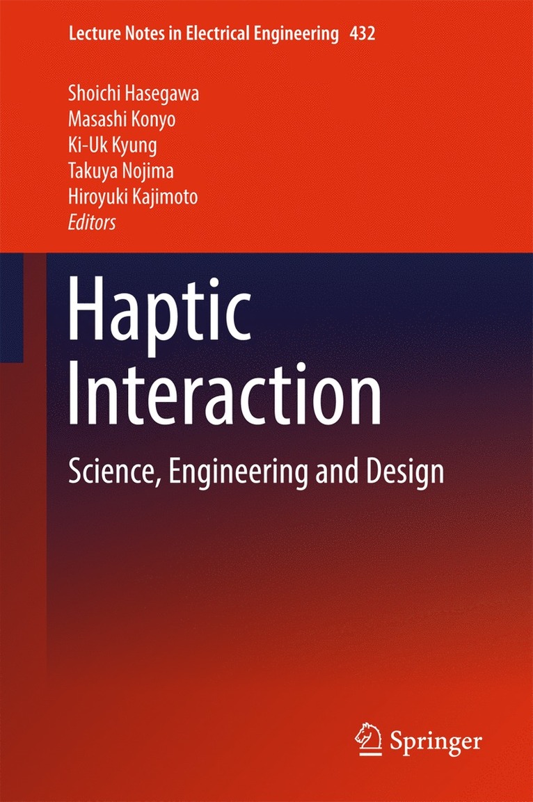 Shoichi Hasegawa, Masashi Konyo, Ki-Uk Kyung, Takuya Nojima, Hiroyuki Kajimoto - Haptic Interaction, Inbunden