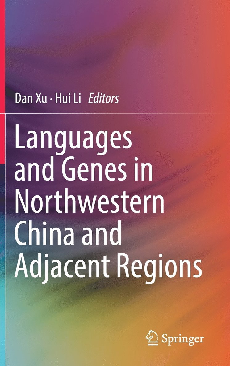 Languages and Genes in Northwestern China and Adjacent Regions 1