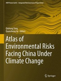 bokomslag Atlas of Environmental Risks Facing China Under Climate Change