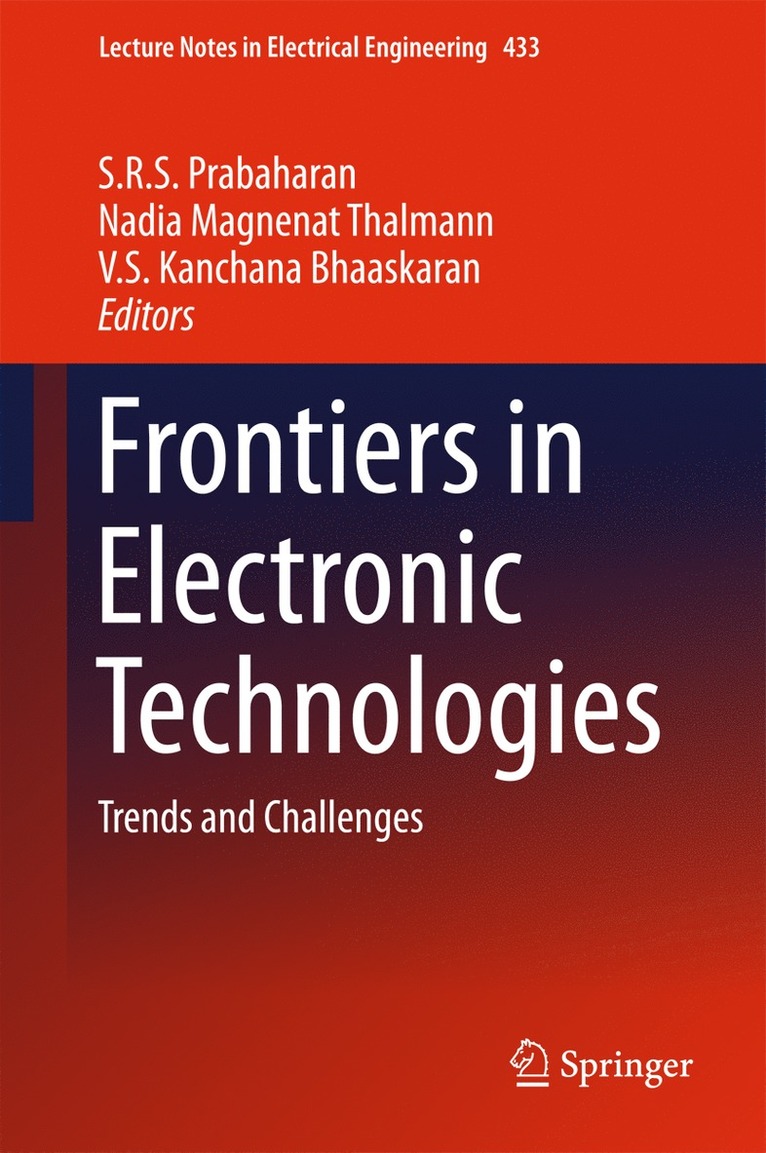 S.R.S Prabaharan, Nadia Magnenat Thalmann, V. S Kanchana Bhaaskaran, S. R. S. Prabaharan, S. R. S Prabaharan - Frontiers in Electronic Technologies, Inbunden