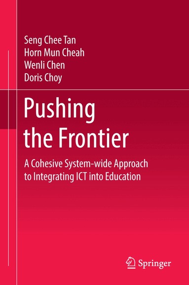Seng Chee Tan, Horn Mun Cheah, Wenli Chen, Doris Choy - Pushing the Frontier, Inbunden