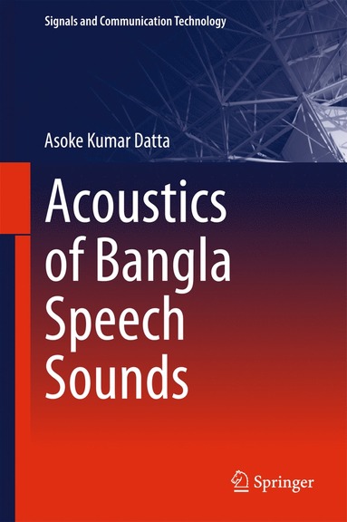 bokomslag Acoustics of Bangla Speech Sounds