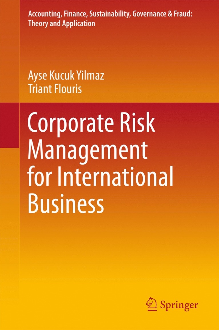 Ayse Kucuk Yilmaz, Triant Flouris - Corporate Risk Management for International Business, Inbunden