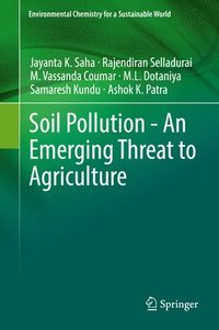 bokomslag Soil Pollution - An Emerging Threat to Agriculture