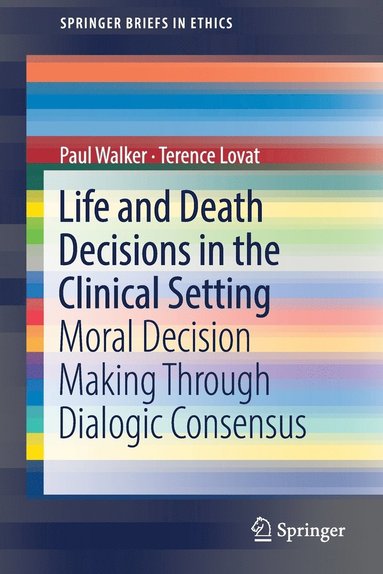 bokomslag Life and Death Decisions in the Clinical Setting