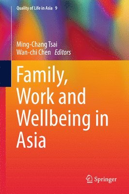 bokomslag Family, Work and Wellbeing in Asia