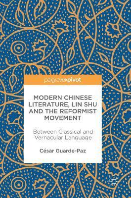 Modern Chinese Literature, Lin Shu and the Reformist Movement 1