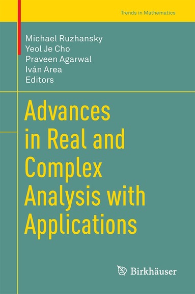 Michael Ruzhansky, Yeol Je Cho, Praveen Agarwal, Iván Area - Advances in Real and Complex Analysis with Applications, Inbunden