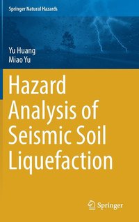 bokomslag Hazard Analysis of Seismic Soil Liquefaction