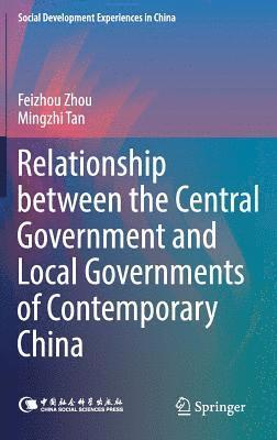 bokomslag Relationship between the Central Government and Local Governments of Contemporary China