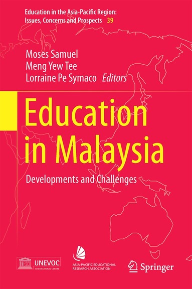 Moses Samuel, Meng Yew Tee, Lorraine Pe Symaco - Education in Malaysia, Inbunden