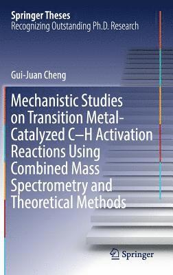 Mechanistic Studies on Transition Metal-Catalyzed CH Activation Reactions Using Combined Mass Spectrometry and Theoretical Methods 1