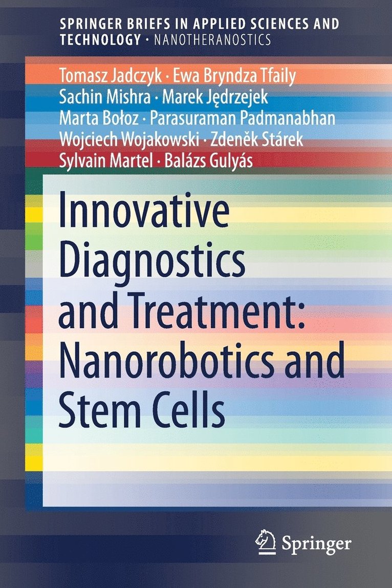 Innovative Diagnostics and Treatment: Nanorobotics and Stem Cells 1