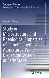 bokomslag Study on Microstructure and Rheological Properties of Cement-Chemical Admixtures-Water Dispersion System at Early Stage