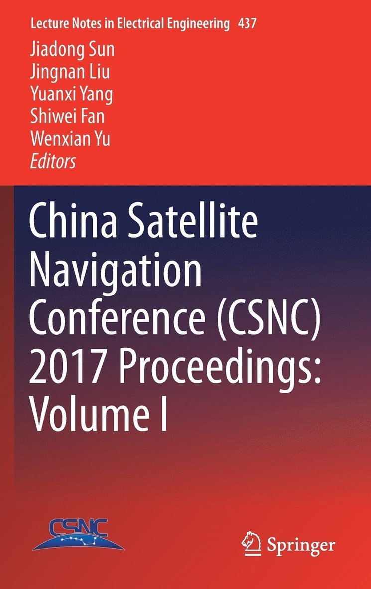 China Satellite Navigation Conference (CSNC) 2017 Proceedings: Volume I 1