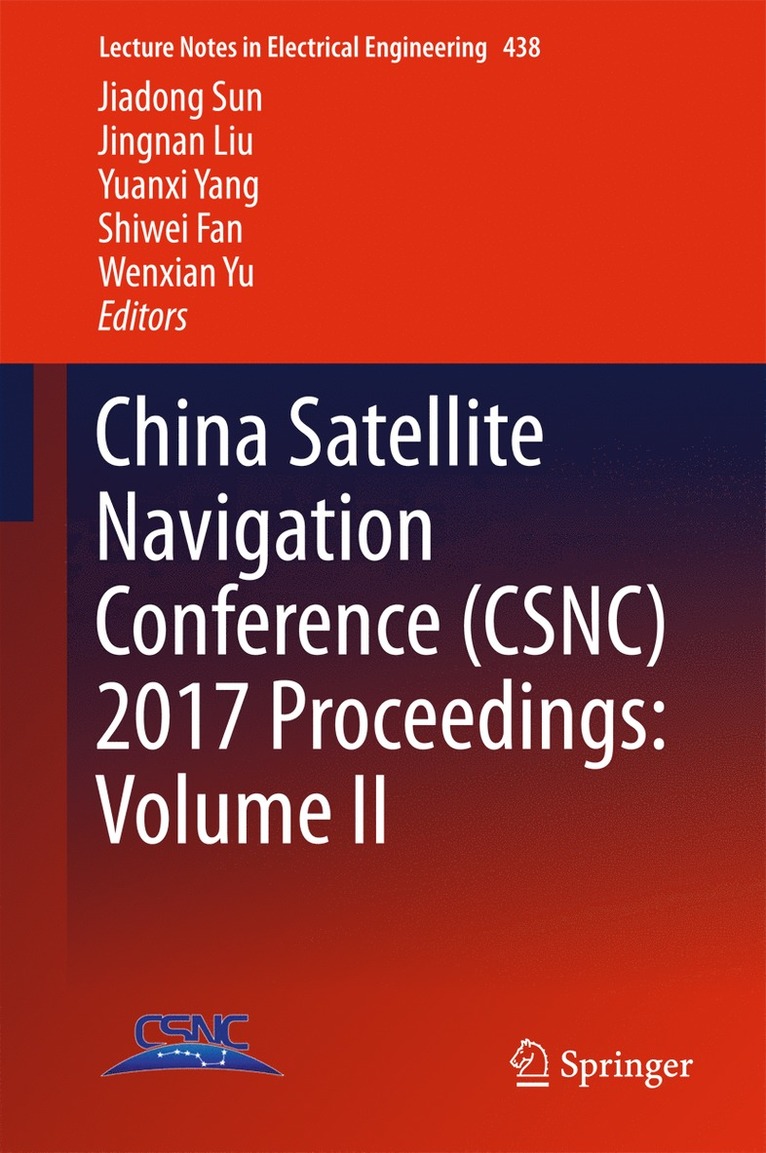 China Satellite Navigation Conference (CSNC) 2017 Proceedings: Volume II 1