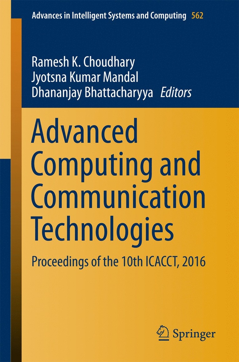 Ramesh K. Choudhary, Jyotsna Kumar Mandal, Dhananjay Bhattacharyya - Advanced Computing and Communication Technologies, Häftad