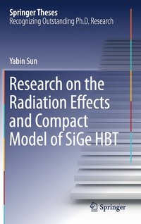 bokomslag Research on the Radiation Effects and Compact Model of SiGe HBT