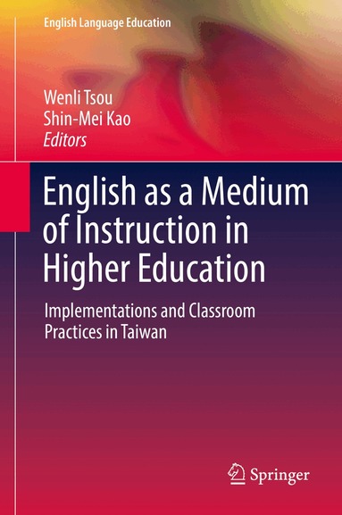 Wenli Tsou, Shin-Mei Kao - English as a Medium of Instruction in Higher Education, Inbunden