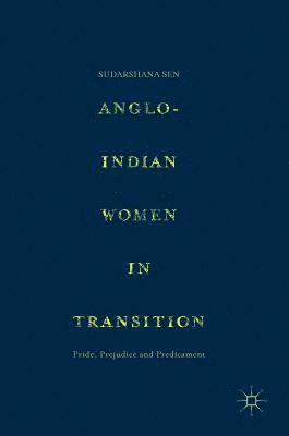 bokomslag Anglo-Indian Women in Transition