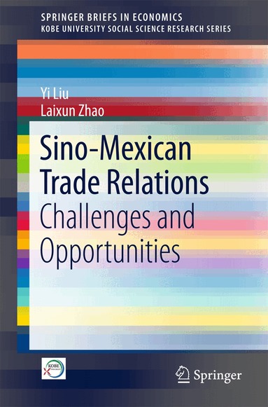 Yi Liu, Laixun Zhao - Sino-Mexican Trade Relations, Häftad