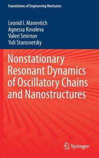 bokomslag Nonstationary Resonant Dynamics of Oscillatory Chains and Nanostructures