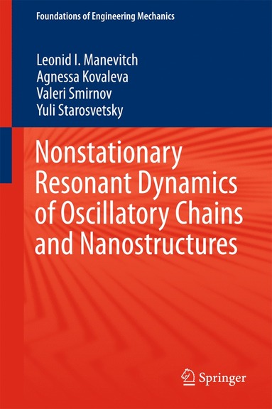 bokomslag Nonstationary Resonant Dynamics of Oscillatory Chains and Nanostructures