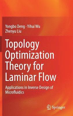 Topology Optimization Theory for Laminar Flow 1