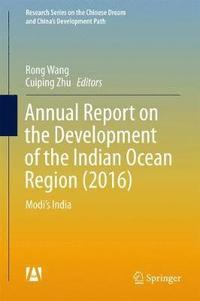 bokomslag Annual Report on the Development of the Indian Ocean Region (2016)