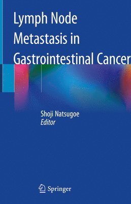 bokomslag Lymph Node Metastasis in Gastrointestinal Cancer