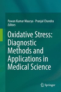 bokomslag Oxidative Stress: Diagnostic Methods and Applications in Medical Science