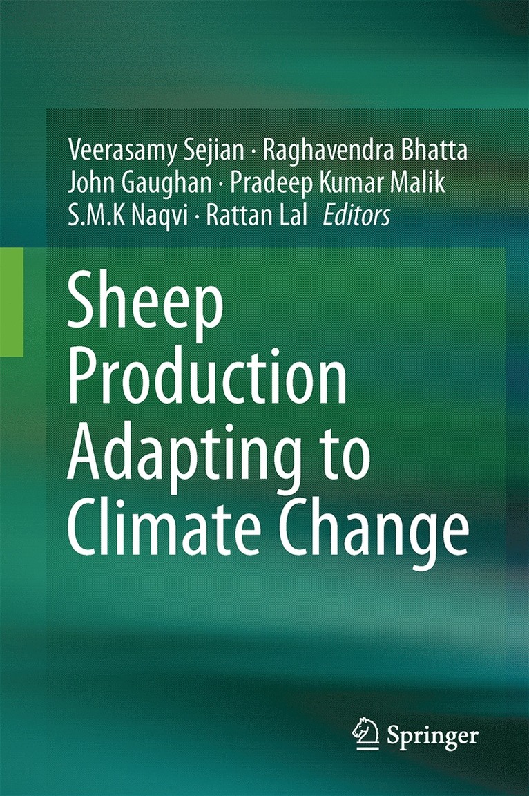 Veerasamy Sejian, Raghavendra Bhatta, John Gaughan, Pradeep Kumar Malik, S.M.K Naqvi, Rattan Lal, S. M. K Naqvi - Sheep Production Adapting to Climate Change, Inbunden