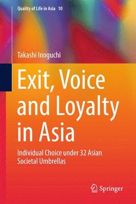 Takashi Inoguchi - Exit, Voice and Loyalty in Asia, Inbunden