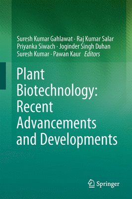 Plant Biotechnology: Recent Advancements and Developments 1