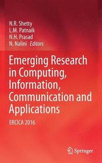 bokomslag Emerging Research in Computing, Information, Communication and Applications