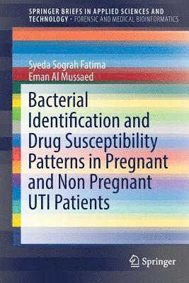 Bacterial Identification and Drug Susceptibility Patterns in Pregnant and Non Pregnant UTI Patients 1
