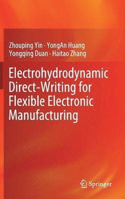 Electrohydrodynamic Direct-Writing for Flexible Electronic Manufacturing