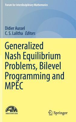 bokomslag Generalized Nash Equilibrium Problems, Bilevel Programming and MPEC