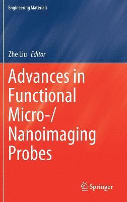 Advances in Functional Micro-/Nanoimaging Probes