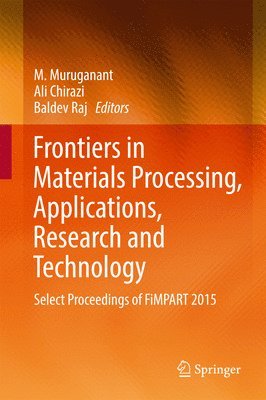 bokomslag Frontiers in Materials Processing, Applications, Research and Technology