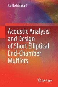 bokomslag Acoustic Analysis and Design of Short Elliptical End-Chamber Mufflers