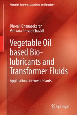 bokomslag Vegetable Oil based Bio-lubricants and Transformer Fluids