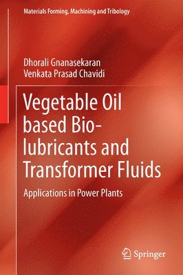 Vegetable Oil based Bio-lubricants and Transformer Fluids 1