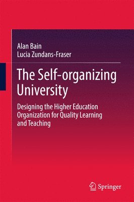 Alan Bain, Lucia Zundans-Fraser - Self-organizing University, Inbunden