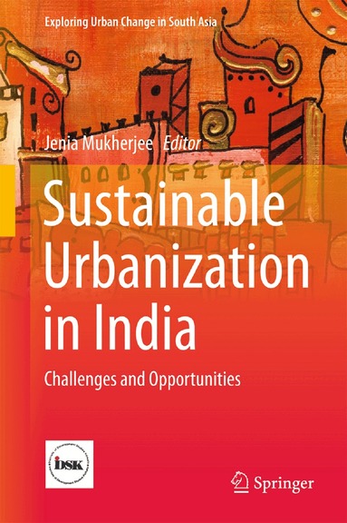 Jenia Mukherjee - Sustainable Urbanization in India, Inbunden