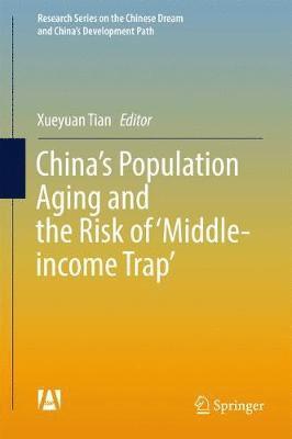 bokomslag China's Population Aging and the Risk of 'Middle-income Trap'