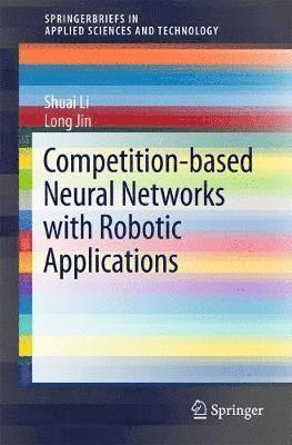bokomslag Competition-Based Neural Networks with Robotic Applications
