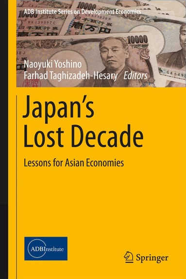 Naoyuki Yoshino, Farhad Taghizadeh-Hesary - Japan’s Lost Decade, Inbunden